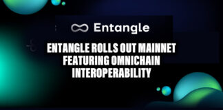 Entangle Rolls Out Mainnet Featuring Omnichain Interoperability