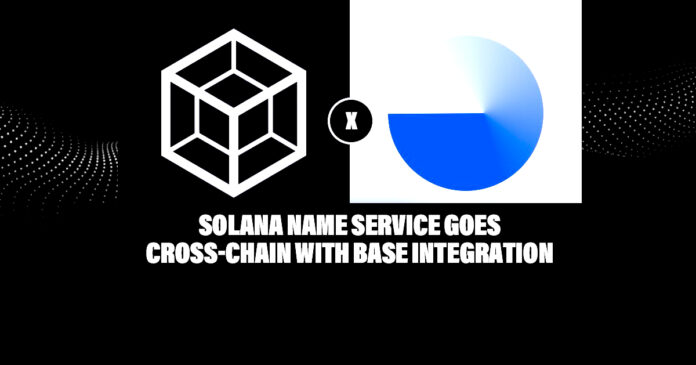 Solana Name Service Goes Cross-Chain with Base Integration